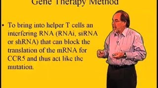 Gene therapy as a means to prevent HIV infection  David Baltimore Cal Tech [upl. by Hevak]