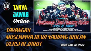 🔴Live TJO  Tayangan Muslimnya Nawangv Wulan Versi Ki Jarot  Syiar Dalam Gelap  M Hakim Bawazier [upl. by Yesnil139]