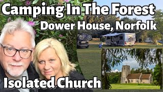 Camping In The Forest Dower House Norfolk amp An Isolated Church [upl. by Kathlene]