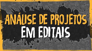 Análise de Projetos em Editais [upl. by Maje]