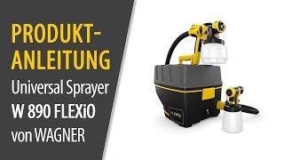 Universal Sprayer W 890 FLEXiO von WAGNER  Produktanleitung [upl. by Feenah678]