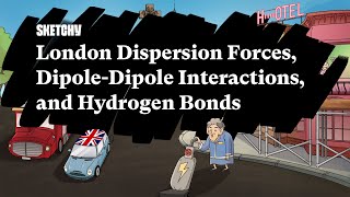 Intermolecular Forces London Dispersion DipoleDipole HBonds Part 1  Sketchy MCAT [upl. by Ilyssa905]