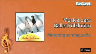 Música para Balet Folklórico  Morenita santiagueña [upl. by Dygert]