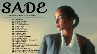 Sade Greatest Hits Full Album 2022  Best Songs of Sade Playlist [upl. by Atiroc]