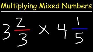 How To Multiply Mixed Numbers [upl. by Stevana]