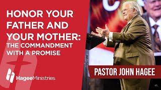 Pastor John Hagee  quotHonor Your Father and Your Mother The Commandment with a Promisequot [upl. by Halstead]