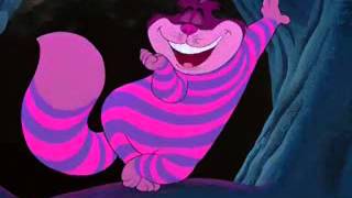 Alice In WonderlandThe Cheshire Cat Song [upl. by Nnateragram]