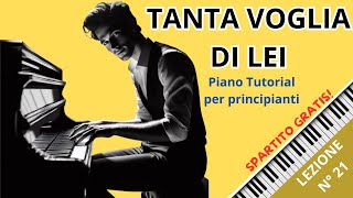 Tanta voglia di lei  Piano tutorial  Lezione n° 21 Corso di pianoforte moderno per adulti [upl. by Barbi]