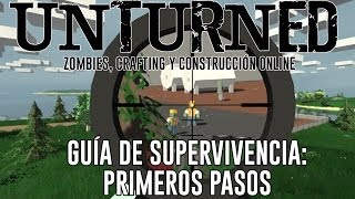 UNTURNED quotGUIA DE SUPERVIVENCIA PRIMEROS PASOSquot [upl. by Alegnaoj862]