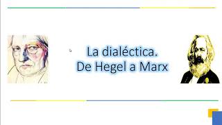 La dialéctica De Hegel a Marx [upl. by Eenahs]