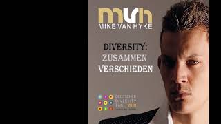 Mike van Hyke  Diversity Zusammen verschieden [upl. by Assirac]