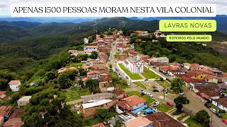 A VIDA PACATA EM UMA UMA VILA COLONIAL DE MINAS GERAIS  LAVRAS NOVAS [upl. by Ellita]