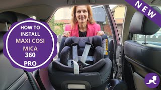 How to install Maxi Cosi Mica 360 Pro i Size Car Seat [upl. by Filler]