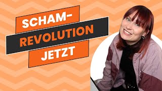 Die SchamRevolution So verwandelst du deine Verletzlichkeit in eine Superkraft [upl. by Aiela505]