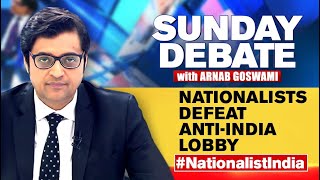 Nationalists Defeat AntiIndia Lobby  The Exclusive Sunday Debate With Arnab Goswami [upl. by Annawt]