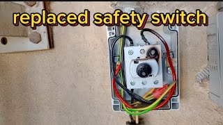 Replaced Safety Switch [upl. by Casi]