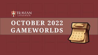 Travian Legends  October 2022 Gameworlds [upl. by Penelopa608]