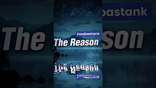 Hoobastank  The Reason Lyrics  Music Lyrics Hoobastank TheReason LyricVideo [upl. by Raycher77]