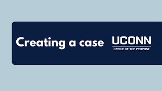 Creating a case UConn InterfolioRPT [upl. by Cobby]