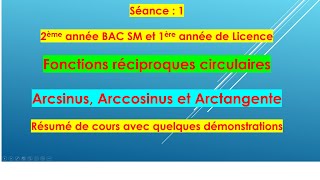 Fonctions circulaires réciproques  Arcsin Arccos et Arctan  résumé de cours avec démonstrations [upl. by Anivlac]