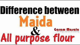 Difference between Maida flour and All purpose flour [upl. by Imrots]