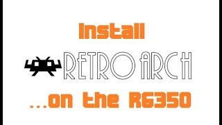 RG350  Install RetroArch and setup [upl. by Short]