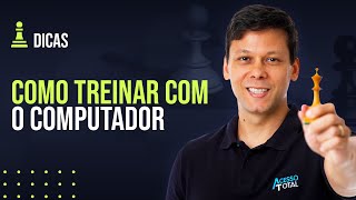 Como Treinar Xadrez com o Computador [upl. by Harikahs973]