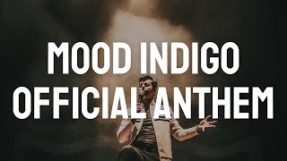 Mood Indigos Anthem Official Lyric Video  IIT Bombay MIAnthem [upl. by Anilad]