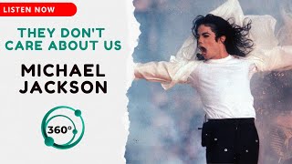 Michael Jackson  They Dont Care About Us 🎧 360° Reality Audio [upl. by Ocnarfnaig501]