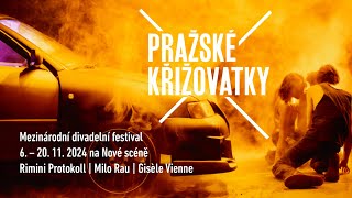 Pražské křižovatky 2024  mezinárodní divadelní festival na Nové scéně [upl. by Iaria]