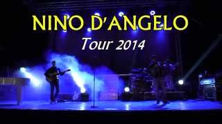 NINO DANGELO  TOUR 2014 live 13072014 [upl. by Reham]