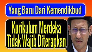 KEMENDIKBUD  Kurikulum Merdeka Tidak Wajib Diterapkan [upl. by Inaliak404]