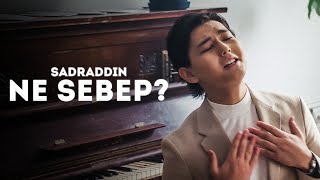 Sadraddin  Ne sebep OST к фильму “Вакцина от коррупции” [upl. by Suzie]