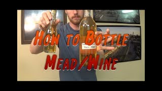 How to Bottle MeadWine [upl. by Tennos172]