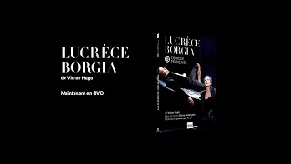 quotLucrèce Borgiaquot de Victor Hugo disponible en DVD [upl. by Eliza148]