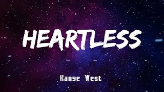 Kanye West  Heartless Lyrics  lakersandzie [upl. by Eelessej]