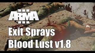 Exit wounds blood spray  BloodLust v18  ArmA 3 [upl. by Arhat]