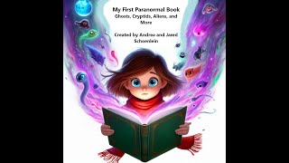 Kids Stories My First Paranormal Book Ghosts Cryptids Aliens and More [upl. by Lewert]