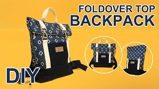 DIY Foldover top Backpack  나만의 롤탑 백팩 만드는 방법  How to sew backpack  リュックサックの作り方 sewingtimes [upl. by Baudelaire]