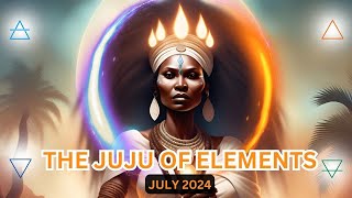 The JuJu of the Elements  July 2024 tarot tarotreading occult explore 🔥🔥🔥 [upl. by Raymonds]