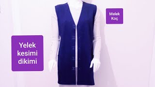 YELEK KESİMİ amp DİKİMİ vest sewing [upl. by Mireille]