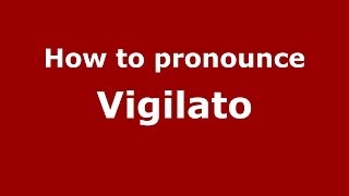 How to pronounce Vigilato Brazilian PortugueseBrazil  PronounceNamescom [upl. by Anirres]