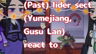 ✨Past MdzsThe untamed react to videos🎶MdzsThe untamed❤️🐇WangXian⚡✨ [upl. by Acquah]