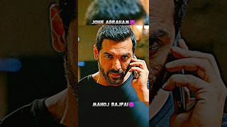 JOHN ABRAHAM VS MANOJ BAJPAI shorts johnabraham action status attitude [upl. by Suriaj427]