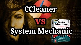 CCleaner Free vs System Mechanic  Cleanup App Review for 2017 [upl. by Sperry]