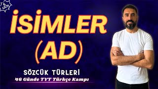 İsimler Sözcük Türleri  46 Günde TYT TÜRKÇE Kampı 2024 8Gün [upl. by Allebasi755]