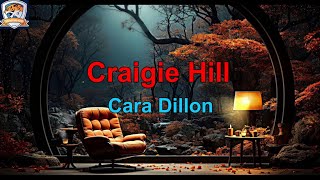 Cara Dillon  Craigie Hill  Karaoke Version With Dynamic Lyrics [upl. by Neeloj334]