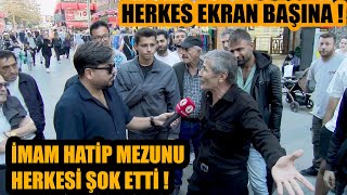 Herkes ekran başına  İmam hatip mezunu meydanı şok etti  Bu röportaj kaçmaz [upl. by Darbee]