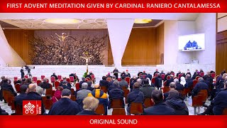 December 15 2023 First Advent Meditation given by Cardinal Raniero Cantalamessa OFM Cap [upl. by Orrin]