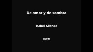 DE AMOR Y DE SOMBRA  Isabel Allende 1994 AUDIOLIBRO [upl. by Nomma]